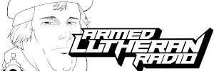 The Armed Lutheran
